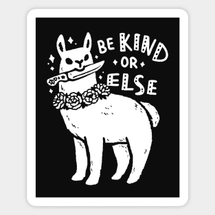 cute llama with knife and peonies saying be kind or else Magnet